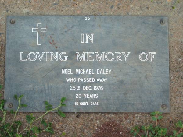 Noel Michael DALEY,  | died 25 Dec 1976 aged 20 years;  | Lawnton cemetery, Pine Rivers Shire  | 