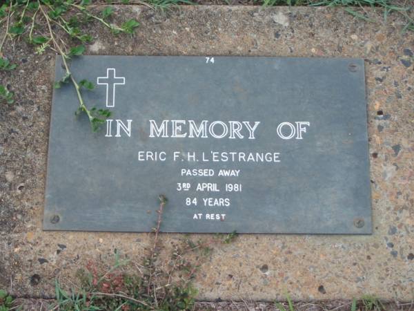 Eric F.H. L'ESTRANGE (LESTRANGE?),  | died 3 April 1981 aged 84 years;  | Lawnton cemetery, Pine Rivers Shire  | 