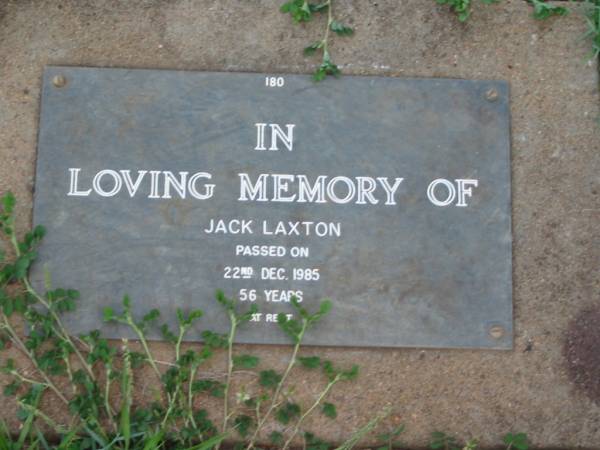 Jack LAXTON,  | died 22 Dec 1985 aged 56 years;  | Lawnton cemetery, Pine Rivers Shire  | 