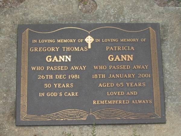 Gregory Thomas GANN,  | died 26 Dec 1981 aged 50 years;  | Patricia GANN,  | died 18 Jan 2001 aged 65 years;  | Lawnton cemetery, Pine Rivers Shire  | 