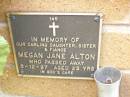 Megan Jane ALTON, daughter sister fiance, died 5-12-97 aged 23 years; Lawnton cemetery, Pine Rivers Shire 
