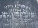 
Cecil Norman OLOAN,
son,
died 23 March 1906 aged 14 years;
Hugh OLOAN,
husband of Janet OLOAN.
died 29 Oct 1914 aged 76 years;
Arthur,
son,
died 24 May 1936 aged 50 years;
Janet OLOAN,
wife of Hugh OLOAN,
died 7 June 1940 aged 87 years;
Lawnton cemetery, Pine Rivers Shire
