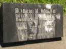 B. (Ben) H. WHITE, born 26 Dec 1883, died 3 May 1967; Lawnton cemetery, Pine Rivers Shire 