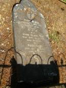 
John CLUNE,
died 20 July 1910 aged 42 years;
John CLUNE, senr,
died 31 July 1920 aged 84 years;
Mary CLUNE,
died 20 Oct 1925 aged 81 years;
Lawnton cemetery, Pine Rivers Shire
