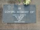 
Rebecca GARBETT,
died 7 June 1990 aged 89 years;
Lawnton cemetery, Pine Rivers Shire
