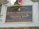 
Neville William RYAN,
died 12 Oct 1990 aged 74 years;
Veronica RYAN (nee ONEILL),
died 18 July 2004 aged 87 years,
wife;
Lawnton cemetery, Pine Rivers Shire
