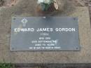 
Edward James (Ted) GORDON,
died 26 Sept 1990 aged 70 years;
Lawnton cemetery, Pine Rivers Shire
