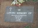
Ann Marilyn BERNHAGEN,
died 31 Oct 1983 aged 45 years;
Lawnton cemetery, Pine Rivers Shire
