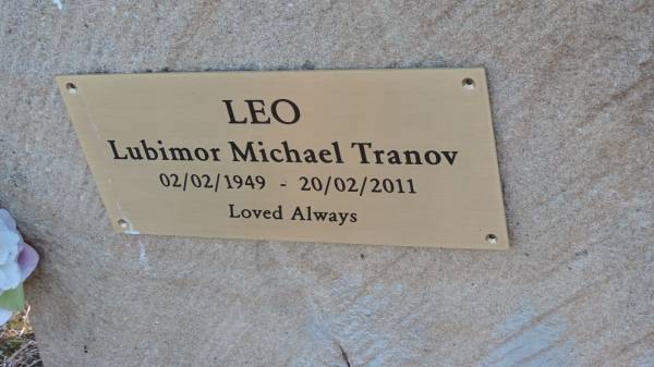 Lubimor Michael TRANOV (Leo)  | b: 2 Feb 1949  | d: 20 Feb 2011  |   | Legume cemetery, Tenterfield, NSW  |   |   | 
