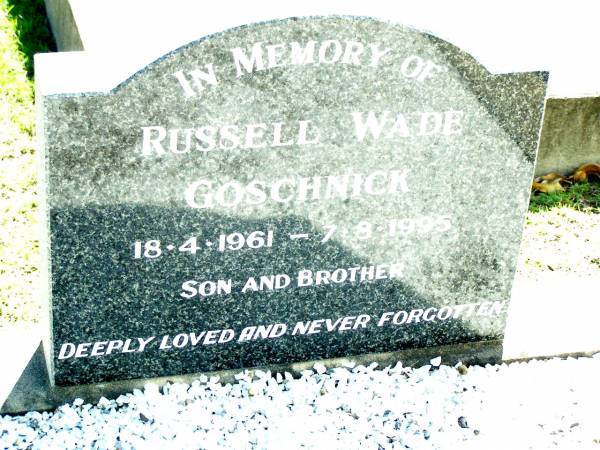 Russell Wade GOSCHNICK,  | son of Bernard, brother,  | 18-4-1961 - 7-8-1995;  | Lockrose Green Pastures Lutheran Cemetery, Laidley Shire  | 