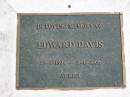 
Edward DAVIS 23-1-1894 - 7-6-1966;
Logan Village Cemetery, Beaudesert
