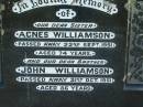 
sister Agnes WILLIAMSON died 22 Sept 1951 aged 74 years;
brother John WILLIAMSON died 31 Oct 1951 aged 86 years;
Logan Village Cemetery, Beaudesert
