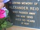 
Alexander REID died 4 May 1995 aged 90 years;
Logan Village Cemetery, Beaudesert
