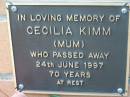 
Cecilia KIMM (Mum) died 24 June 1997 aged 70 years;
Logan Village Cemetery, Beaudesert
