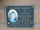 
Annie WIGGINS, 16-6-48 - 16-11-99;
Logan Village Cemetery, Beaudesert
