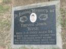 
Trevor John WISE died 3-4-1983 aged 34;
Logan Village Cemetery, Beaudesert
