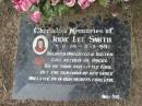 
Jodie Lee SMITH 5-2-78 - 5-3-89, daughter sister;
Logan Village Cemetery, Beaudesert
