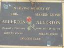 
John ALLERTON 13-4-17 - 23-5-89 aged 72 years;
Marion Leonie ALLERTON 6-6-20 - 26-12-94 aged 74 years;
Logan Village Cemetery, Beaudesert
