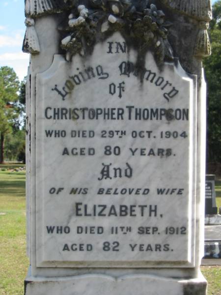 Christopher THOMPSON died 29 Oct 1904 aged 80 years;  | wife Elizabeth died 11 Sept 1912 aged 82 years;  | Logan Village Cemetery, Beaudesert  | 