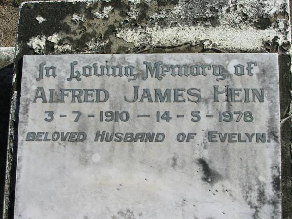 Alfred James HEIN 3-7-1910 - 14-5-1978 husband of Evelyn;  | Logan Village Cemetery, Beaudesert  | 