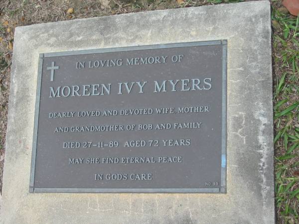 Moreen Ivy MYERS, wife of Bob, died 27-11-89 aged 72 years;  | Logan Village Cemetery, Beaudesert  | 
