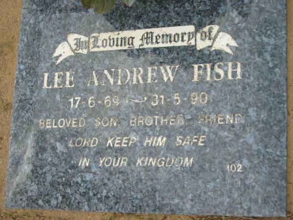 Lee Andrew FISH, 17-6-69 - 31-5-90, son brother;  | Logan Village Cemetery, Beaudesert Shire  | 
