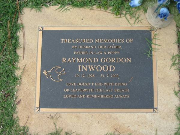 Raymond Gordon INWOOD,  | 10-12-1926 - 31-7-2000,  | husband father poppy;  | Logan Village Cemetery, Beaudesert Shire  | 