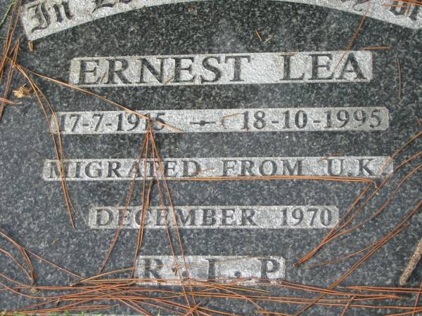 Ernest LEA, 17-7-1915 - 18-10-1995, migrated from UK December 1970;  | Logan Village Cemetery, Beaudesert Shire  | 