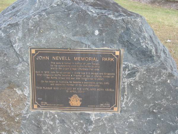 John Nevell Memorial Park  | born 1913  |   | Plaque unveiled by wife Moya Nevell  15 Apr 2000  | 