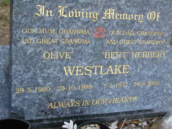 Olive WESTLAKE,  | mum grandma great-grandma,  | 29-5-1920 - 25-10-1989;  |  Bert  Herbert WESTLAKE,  | dad grandpop great-grandpop,  | 7-5-1917 - 26-8-2000;  | Lower Coomera cemetery, Gold Coast  | 