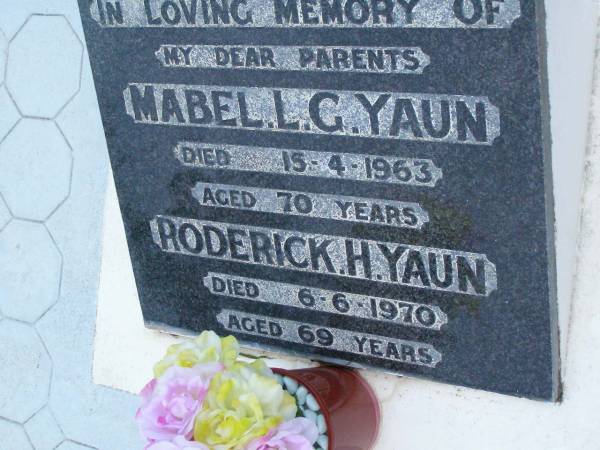 parents;  | Mabel L.G. YAUN,  | died 15-4-1963 aged 70 years;  | Roderick H. YAUN,  | died 6-6-1970 aged 69 years;  | Lower Coomera cemetery, Gold Coast  | 