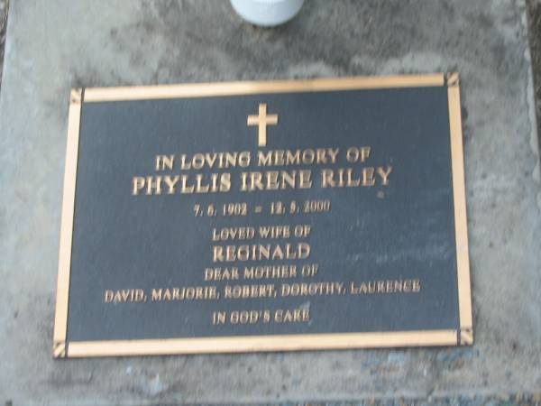 Phyllis Irene RILEY,  | 7-6-1902 - 12-8?-2000,  | wife of Reginald,  | mother of David, Marjorie, Robert, Dorothy  | & Laurence;  | Lower Coomera cemetery, Gold Coast  | 