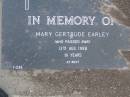 
Mary Gertrude EARLEY,
died 13 Aug 1988 aged 91 years;
Lower Coomera cemetery, Gold Coast
