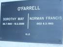 
Dorothy May OFARRELL,
26-7-1920 - 10-2-2006;
Norman Francis OFARRELL,
died 8-3-1983;
Lower Coomera cemetery, Gold Coast
