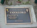 
Bartolomeo FAVALORO,
1914 - 2004,
husband father;
Lower Coomera cemetery, Gold Coast

