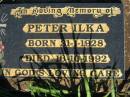 Peter ILKA, born 31-1-1928 died 16-10-1992; St Michael's Catholic Cemetery, Lowood, Esk Shire 