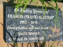 Francis (Frank) SLATTERY, father, 1922-2003; St Michael's Catholic Cemetery, Lowood, Esk Shire  