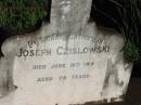 
Joseph CZISLOWSKI,
died 18 June 1918 aged 79 years;
St Michaels Catholic Cemetery, Lowood, Esk Shire
