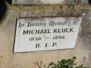 
Michael KLUCK, 1836 - 1896;
St Michaels Catholic Cemetery, Lowood, Esk Shire
