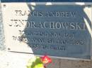 
Francis Andrew JENDRACHOWSKI, husband father,
born 22 Nov 1914,
died 1 Jan 1962 aged 47 years;
Ellen JADRACHOWSKI,
died 17-6-1999,
buried lawn section,
wife of Francis;
St Michaels Catholic Cemetery, Lowood, Esk Shire
