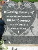 
Hilda GOODMAN, wife mother,
died 7 Jan 1943 aged 67 years;
William GOODMAN, father,
died 11 Dec 1954 aged 89 years;
St Michaels Catholic Cemetery, Lowood, Esk Shire
