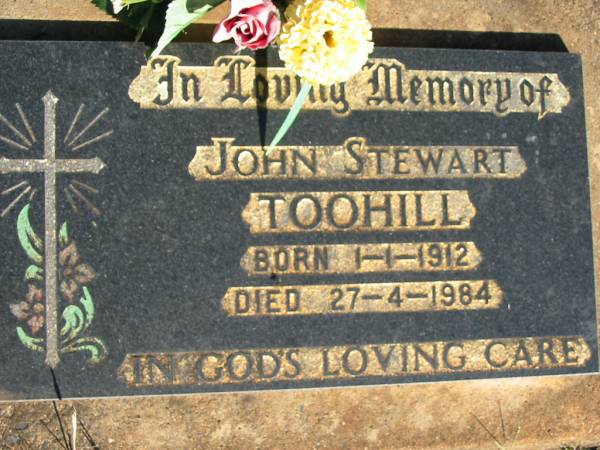 John Stewart TOOHILL,  | born 1-1-1912 died 27-4-1984;  | St Michael's Catholic Cemetery, Lowood, Esk Shire  | 