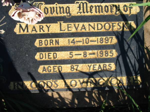 Mary LEVANDOFSKI,  | born 14-10-1897 died 5-8-1985 aged 87 years;  | St Michael's Catholic Cemetery, Lowood, Esk Shire  | 