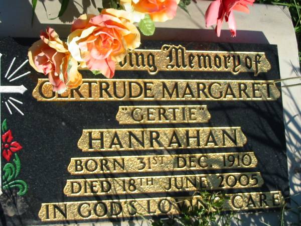 Gertrude Margaret (Gertie) HANRAHAN,  | born 31 Dec 1910 died 18 June 2005;  | St Michael's Catholic Cemetery, Lowood, Esk Shire  | 