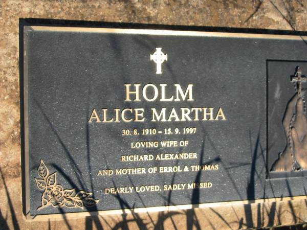 Alice Martha HOLM,  | 30-8-1910 - 15-9-1997,  | wife of Richard Alexander,  | mother of Errol & Thomas;  | St Michael's Catholic Cemetery, Lowood, Esk Shire  | 