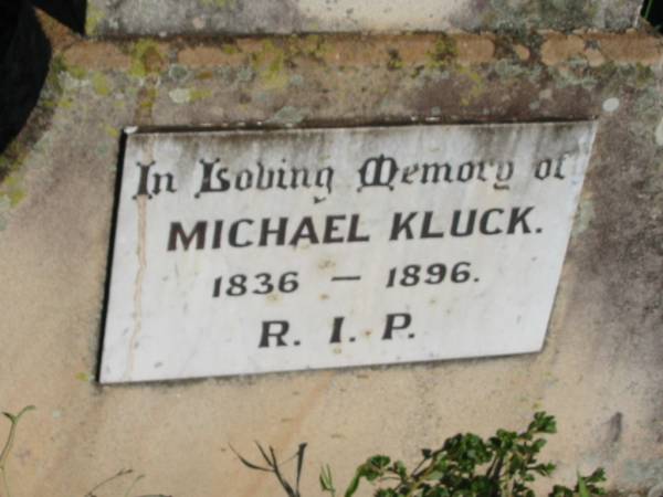Michael KLUCK, 1836 - 1896;  | St Michael's Catholic Cemetery, Lowood, Esk Shire  | 