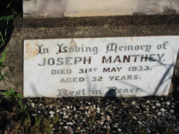 Joseph MANTHEY,  | died 31 May 1933 aged 32 years;  | St Michael's Catholic Cemetery, Lowood, Esk Shire  | 