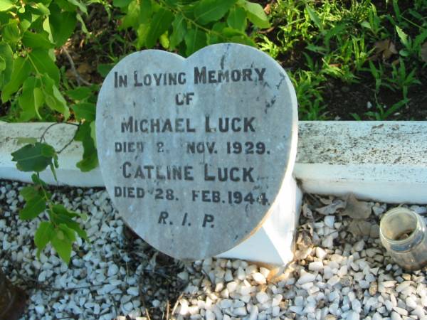 Michael LUCK,  | died 2 Nov 1929;  | Catline LUCK,  | died 28 Feb 1944;  | St Michael's Catholic Cemetery, Lowood, Esk Shire  | 