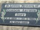 Gordon Arthur TOFT b: 9 Feb 1929, d: 24 May 1985 Lowood General Cemetery  