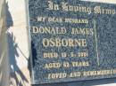 
Donald James OSBORNE
d: 18 May 2001, aged 62
Lowood General Cemetery

